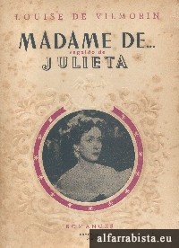 Madame de... [e] Julieta