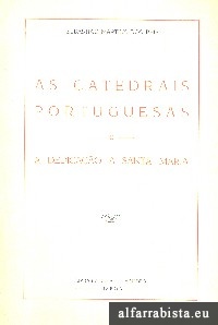 As catedrais Portuguesas e a Dedicao a Santa Maria