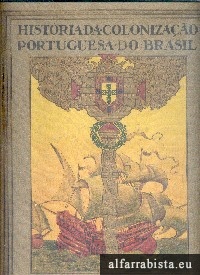 Histria da Colonizao Portuguesa do Brasil - 3 VOLUMES
