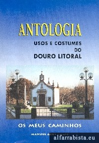 Antologia - Usos e Costumes do Douro Litoral