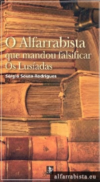 O Alfarrabista que mandou falsificar Os Lusadas