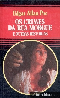 Os crimes da Rua da Morgue e outras histrias