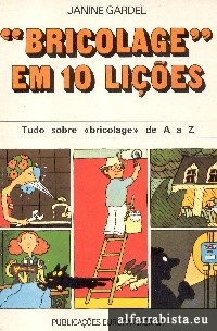 "Bricolage" em 10 Lies