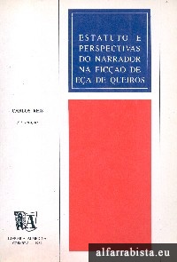 Estatuto e perspectiva do narrador na fico de Ea de Queirs