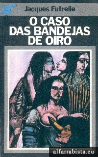 O caso das bandejas de oiro