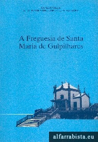 A Freguesia de Santa Maria de Gulpilhares