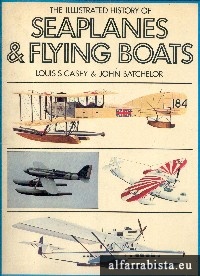 The illustrated history of seaplanes and flying boats