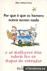 Por que  que os homens nunca ouvem nada e as mulheres no sabem ler mapas de estradas