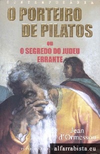 O porteiro de Pilatos ou o segredo do judeu errante