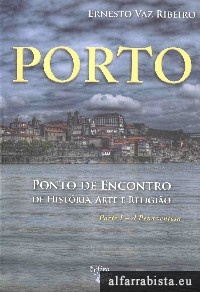 Porto - Ponto de encontro de histria, arte e religio