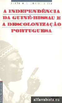 A Independncia da Guin-Bissau e a Descolonizao Portuguesa