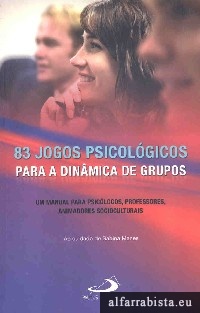 83 Jogos psicolgicos para a dinmica de grupos