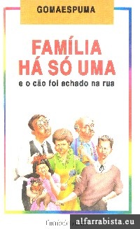 Famlia... h s uma e o co foi achado na rua