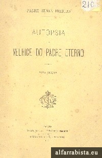 Autpsia da Velhice do Padre Eterno