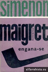 Maigret engana-se