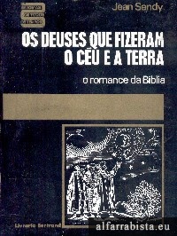 Os Deuses que fizeram o cu e a terra