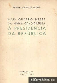 Mais quatro meses  da minha candidatura  Presidncia da Repblica