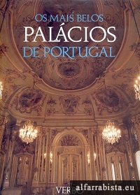 Os Mais Belos Palcios de Portugal