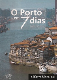 O Porto em 7 dias
