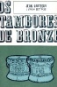 Os Tambores de Bronze - Bertrand