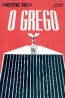 O Grego - Pierre Rey