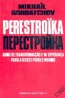 Perestroka - Mikhail S. Gorbachov