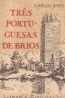 Trs Portuguesas de Brios - Carlos Babo