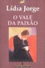 O Vale da Paixo - Ldia Jorge