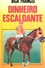 Dinheiro escaldante - Dick Francis