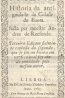 Histria da Antiguidade da Cidade de vora [e] Coleo das Antiguidades de vora - Andr de Resende