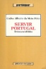 Servir Portugal - Carlos Alberto da Mota Pinto