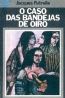 O caso das bandejas de oiro - Jacques Futrelle