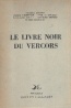 Le Livre Noir du Vercors -  E Outros