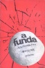 A Funda - 1. Vol. - Arcdia