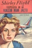 Shirley Flight, Hospedeira do ar - Viagem num jacto - Judith Dale