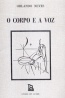 O corpo e a voz - Orlando Neves