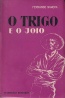 O Trigo e o Joio - Fernando Namora